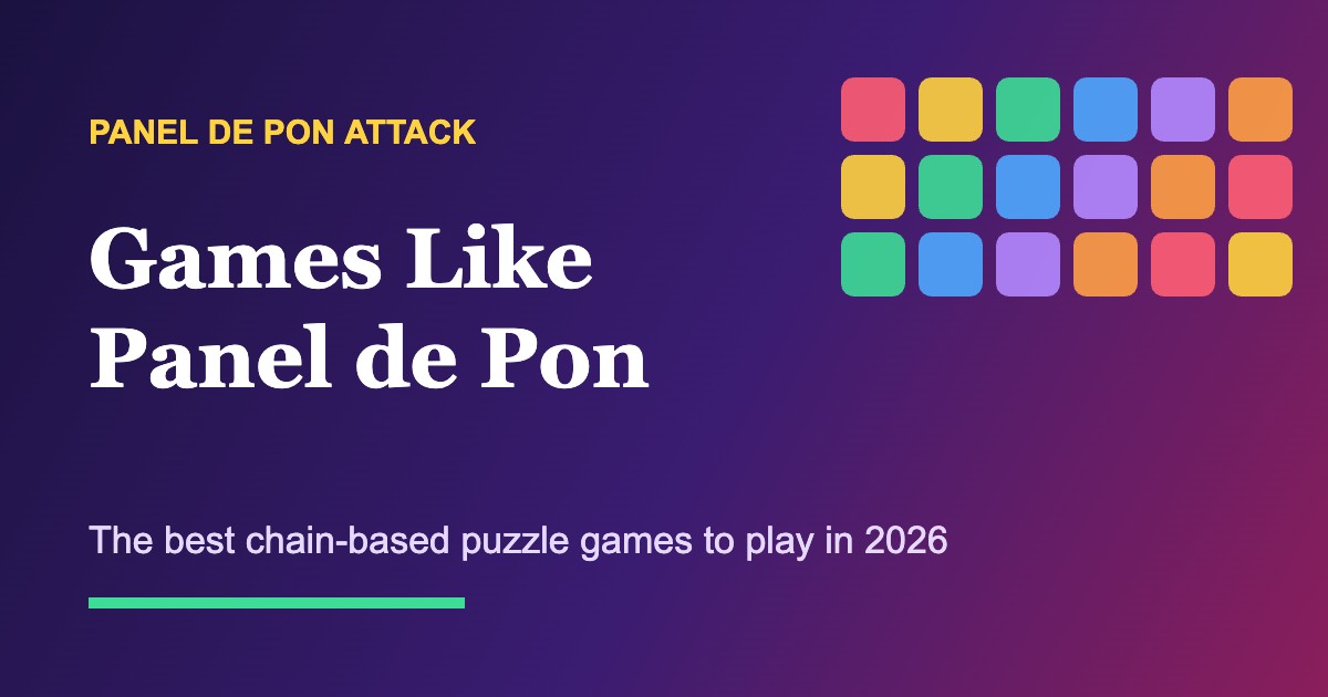 Games Like Panel de Pon: The Best Chain-Based Puzzle Games to Play in 2026