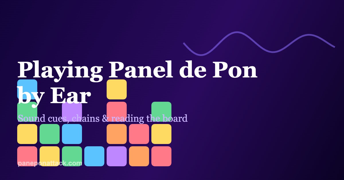 Playing Panel de Pon by Ear: How Sound Design Sharpens Your Chains and Reads