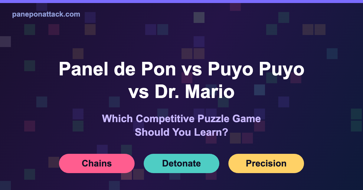 Panel de Pon vs Puyo Puyo vs Dr. Mario: Which Competitive Puzzle Game Should You Learn?