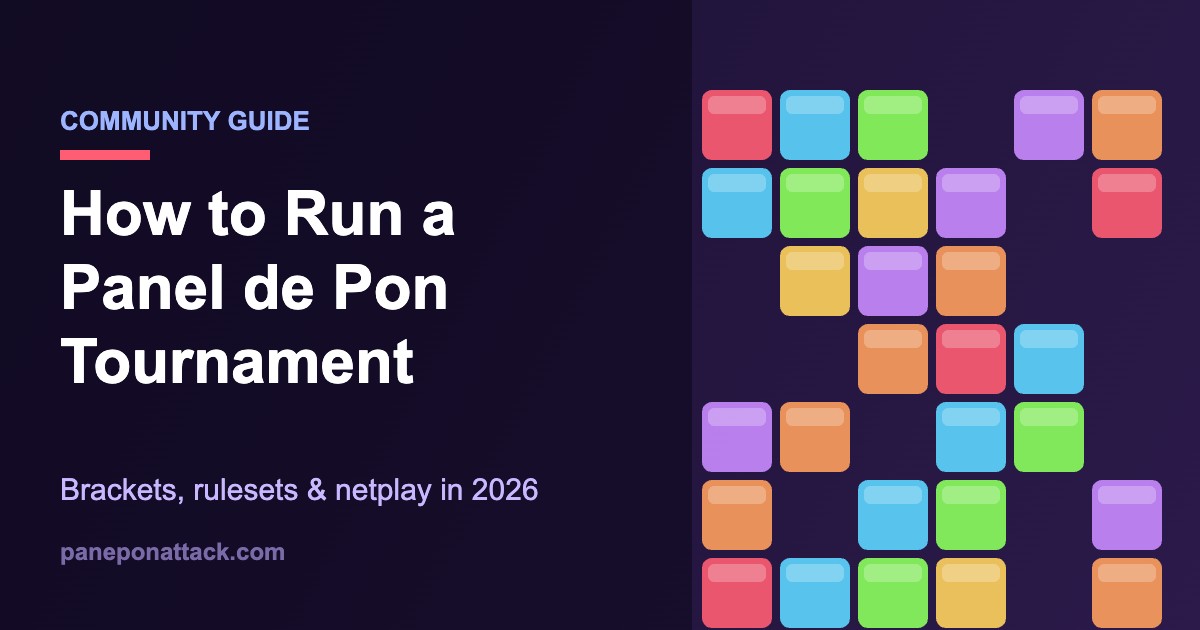 How to Run a Panel de Pon Tournament: Brackets, Rulesets, and Netplay in 2026